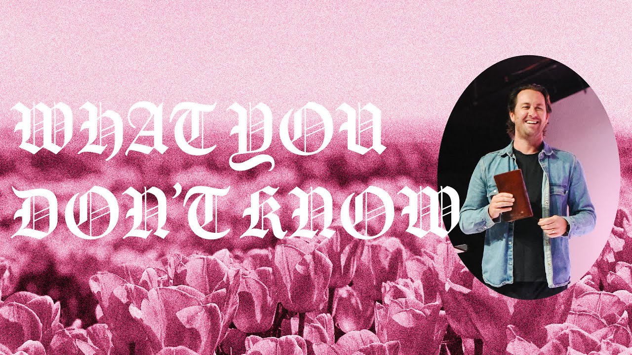 What You Don’t Know