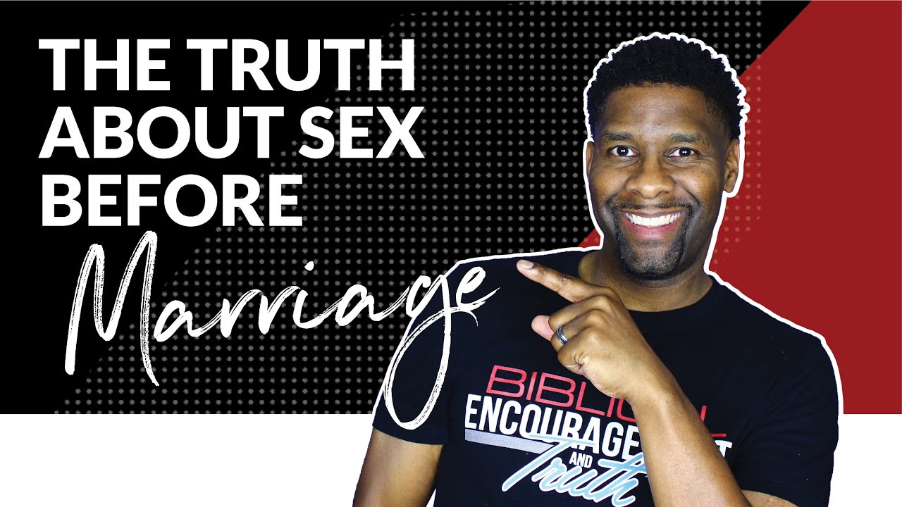 Sex Before Marriage? Should You or Shouldn’t You?