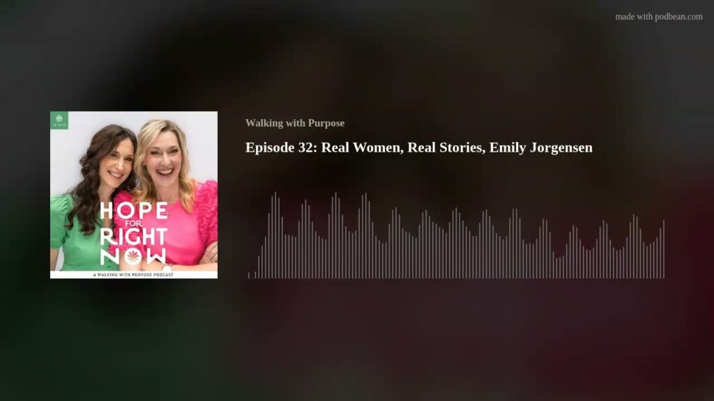 Episode 32: Real Women, Real Stories, Emily Jorgensen