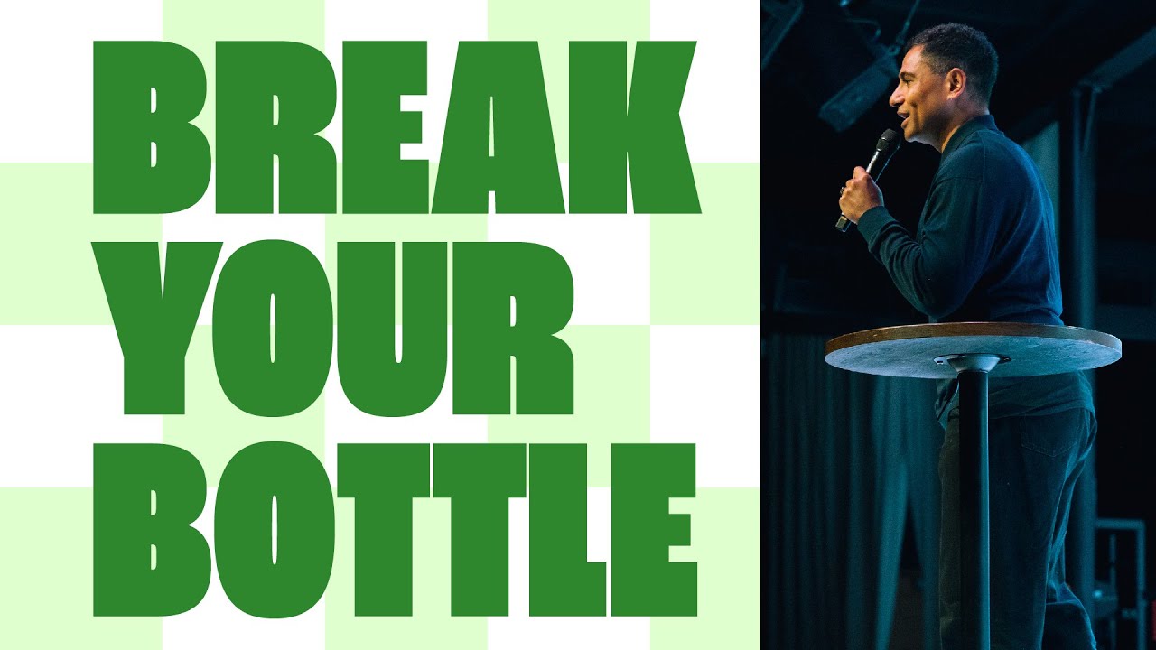 Break Your Bottle